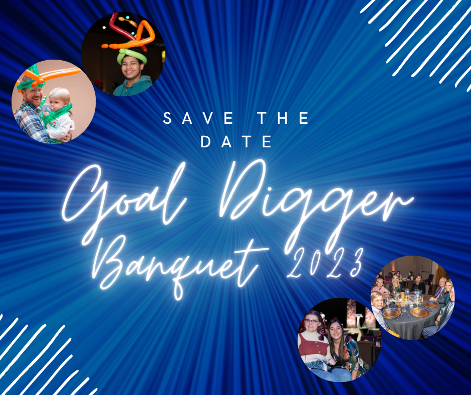 Save the date for our Goal Digger Banquet in 2023